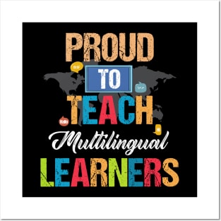 Pround To Teach Mulitilingual Learners Posters and Art